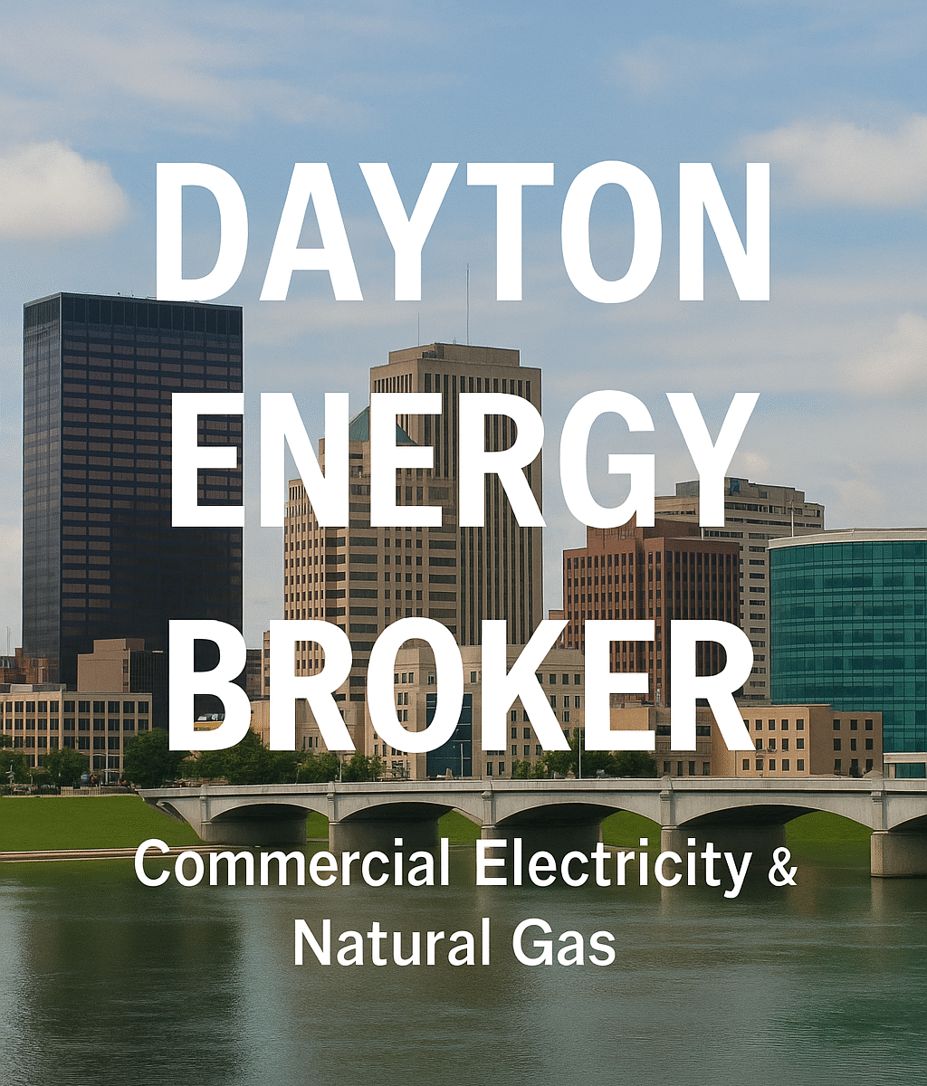 Dayton energy broker commercial electricity supply and commercial natural gas supply